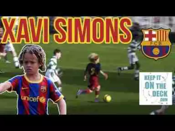 Video: Xavi Simons Barcelona WONDERKID #GenerationNext